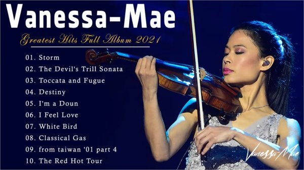Vanessa-Mae Greatest Hits Full Album 2021 - Best Vanessa-Mae Playlist Violin Collection - Vanessa-Mae Greatest Hits Full Album 2021 - Best Vanessa-Mae Playlist Violin Collection