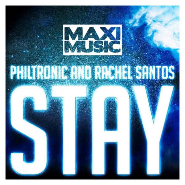 Philtronic and Rachel Santos - Stay (Extended Mix)