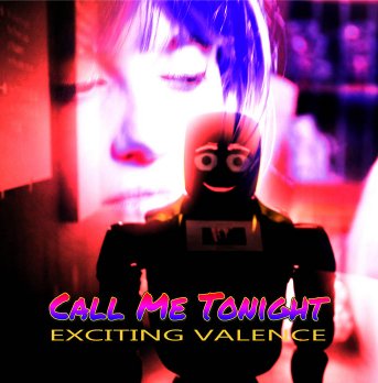 Exciting Valence - Call Me Tonight