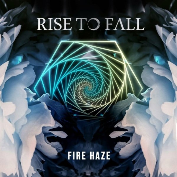 Rise To Fall - Fire Haze
