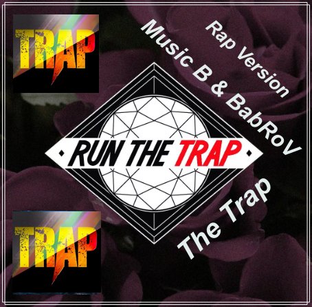 Music B &amp; BabRoV - The Trap (Rap Version)