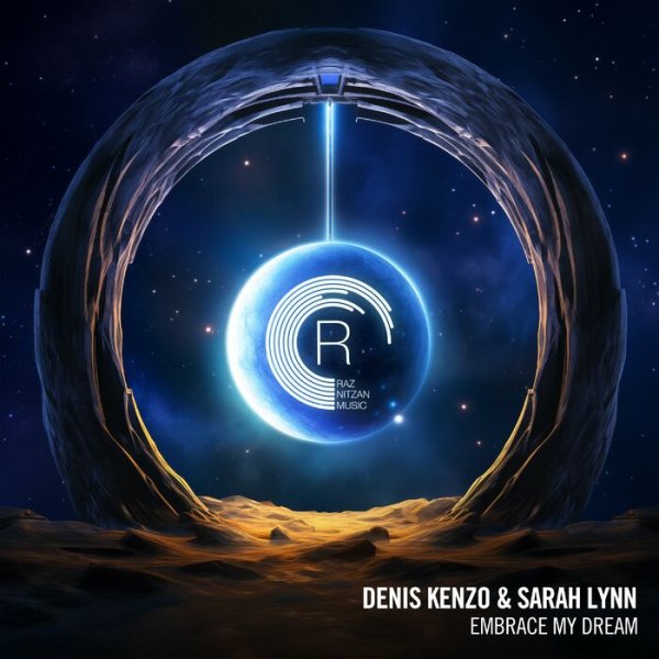 Denis Kenzo &amp; Sarah Lynn - Embrace My Dream
