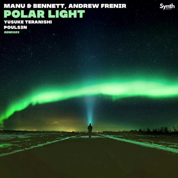 Manu &amp; Bennett - Polar Light (Pouls3n Remix)