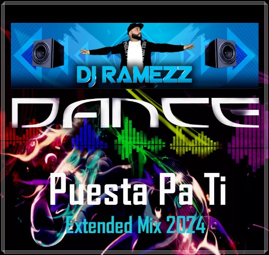 Dj Ramezz - Puesta Pa Ti (Extended Mix 2024)