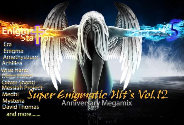 Enigmatic Station - Super Enigmatic Hit's  vol.12 (Anniversary Megamix)