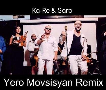 Ka-Re &amp; Saro - По твоим следам (Yero Movsisyan Remix) 2017