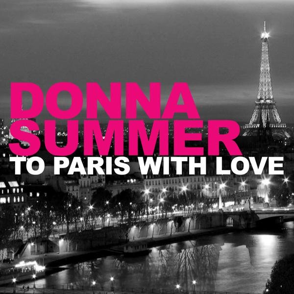 Donna Summer - To Paris With Love (Mendy Radio Edit)