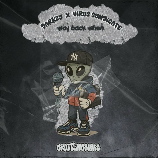 Darkzy &amp; Virus Syndicate - Way Back When