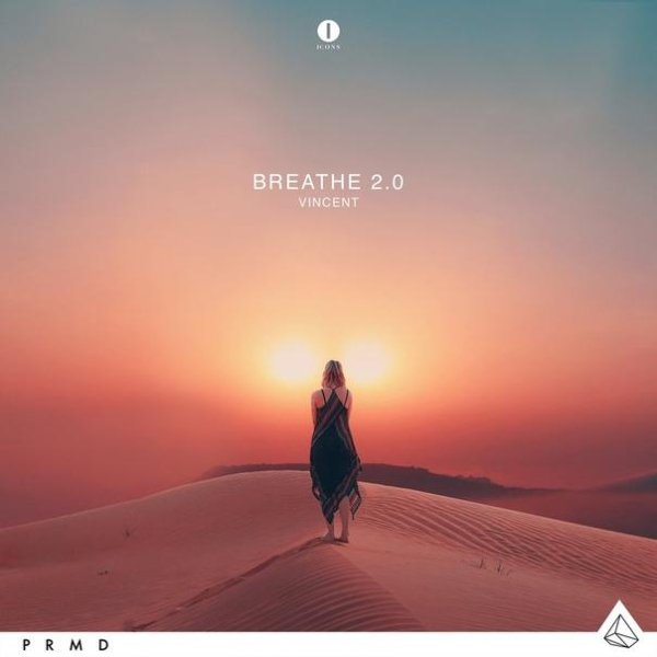 Vincent - Breathe 2.0 (Original Mix)