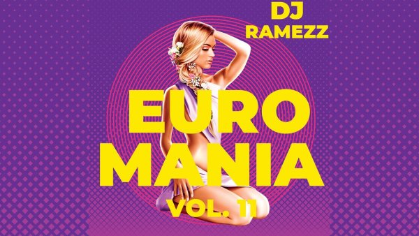 DJ Ramezz - Euro Mania Vol. 11
