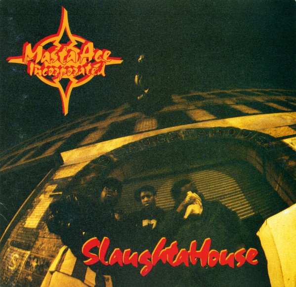 Masta Ace - SlaughtaHouse (1993) FULL ALBUM
