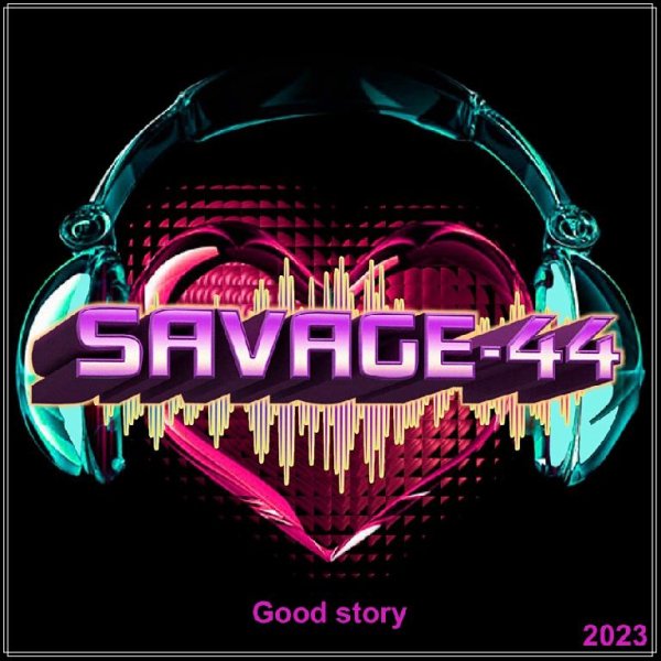 SAVAGE-44 - Good story