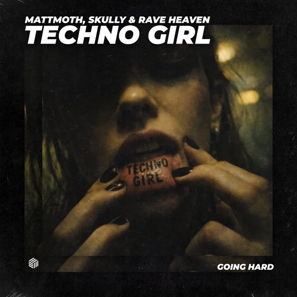 mattmoth, Skully &amp; RAVE HEAVEN - Techno Girl (Extended Mix)