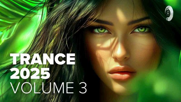 TRANCE MUSIC - TRANCE 2025 - VOL. 3