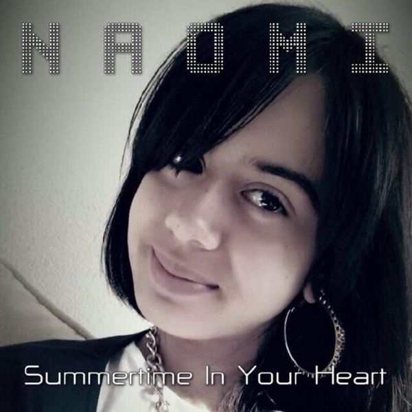 Naomi - Summertime in Your Heart (Radio Summer Mix) (Radio Edit)