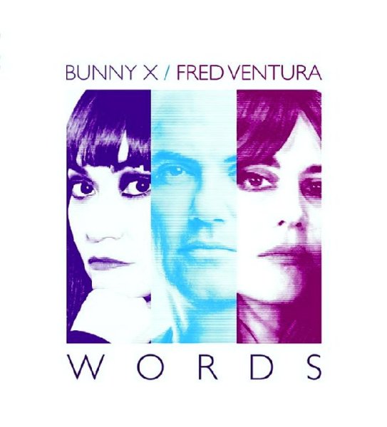 Bunny X Feat. Fred Ventura - Words (Extended Version)
