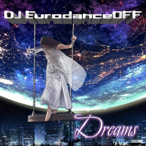 DJ EurodanceOFF - Dreams