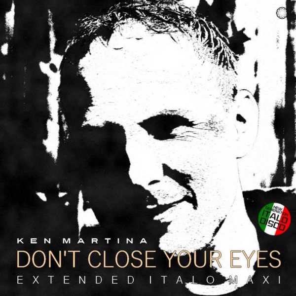Ken Martina - Don't Close Your Eyes (Extended Vocal Club Mix)
