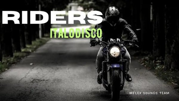 Mflex Sounds - Riders (New Italo Disco 2023)