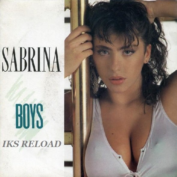 Sabrina - Boys (IKS RELOAD)