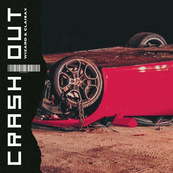 Wizard - Crash Out (feat. CLAISAX)