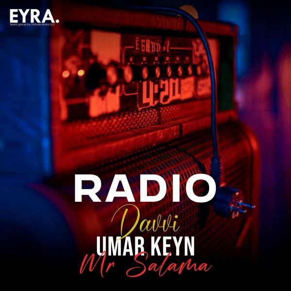 Umar Keyn/Davvi/Mr Salama - Radio