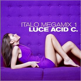 Luke Acid C. - Italo Megamix 1