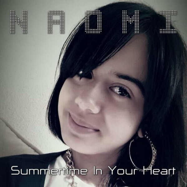 Naomi - Summertime in Your Heart (Extended Summer Mix)