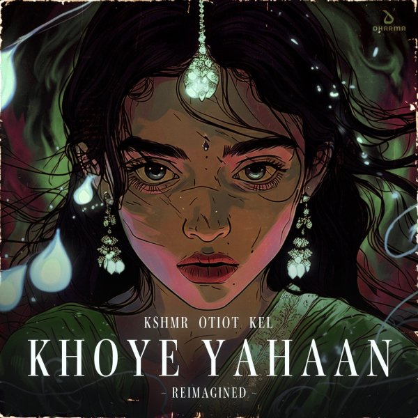 KSHMR, OTIOT &amp; KEL - Khoye Yahaan Reimagined (Extended Mix)