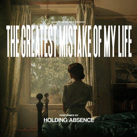 Holding Absence - Die Alone (In Your Lover's Arms)