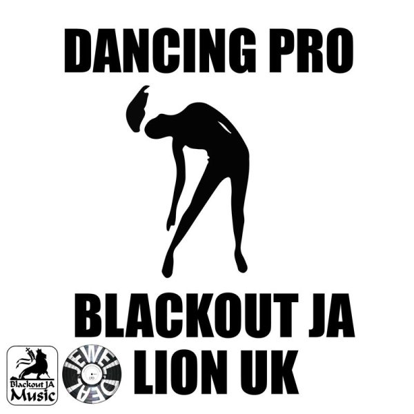 Blackout JA;Lion uk - DANCING PRO
