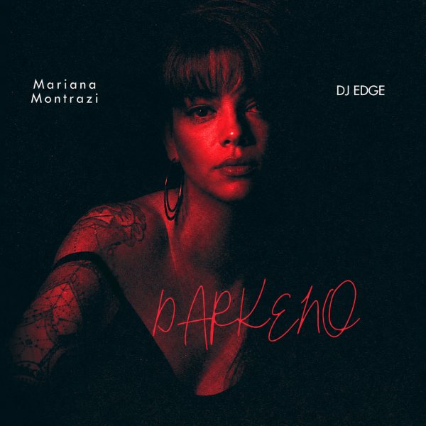 DJ EDGE - Darkeno (feat. Mariana Montrazi)
