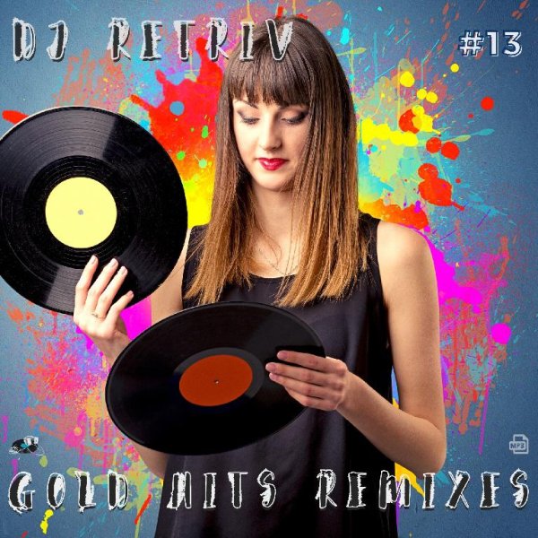 DJ Retriv - Gold Hits Remixes #13