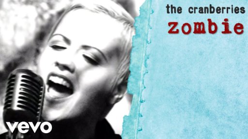 TheCranberriesVEVO - The Cranberries - Zombie