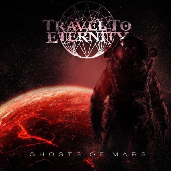 Travel To Eternity - Ghosts Of Mars