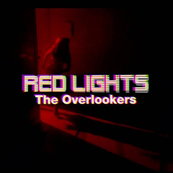 The Overlookers - Red Lights (Digital Single)