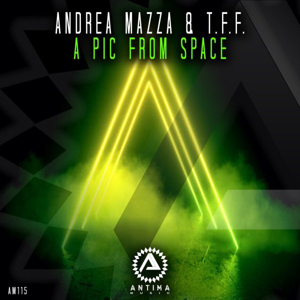 Andrea Mazza &amp; T.F.F. - A Pic From Space (Extended Mix)