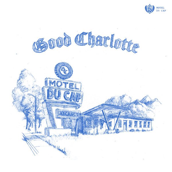Good Charlotte - Deserve You (feat. Luke Borchelt)
