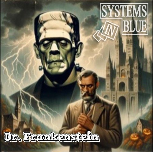 Systems In Blue - Dr. Frankenstein (AI Music)