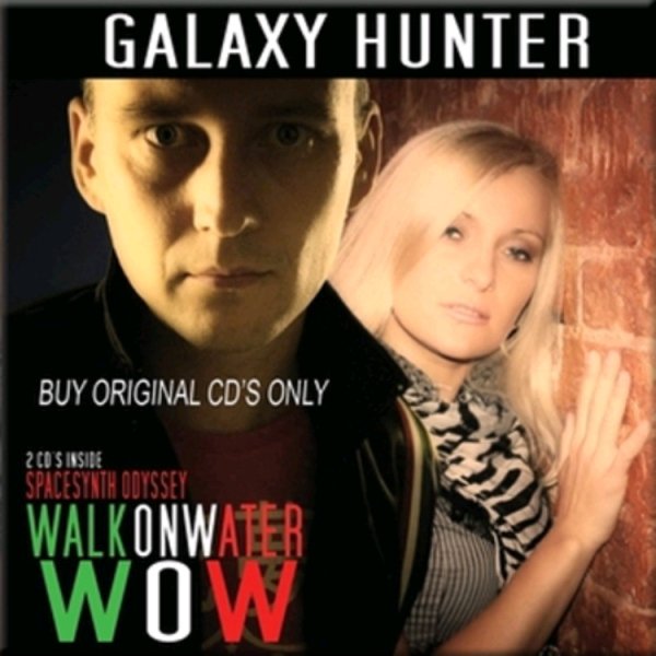 GALAXY HUNTER - WALK ON WATER /// Album CD-2, 2010