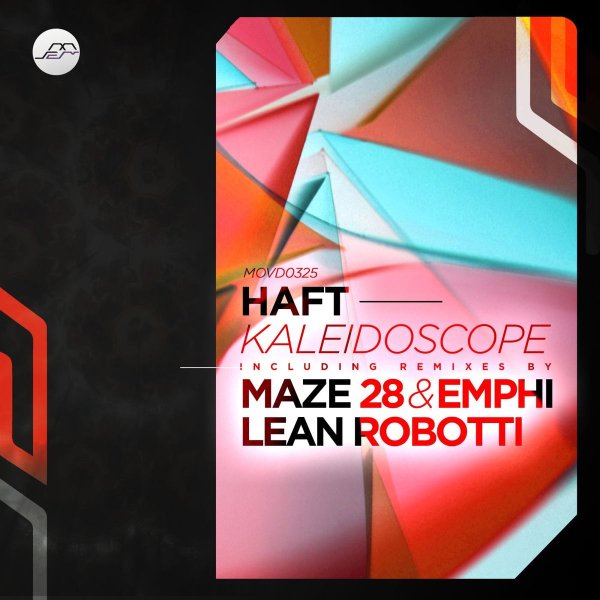 Haft, Emphi, Maze 28 - Kaleidoscope (Maze 28 &amp; EMPHI Remix)