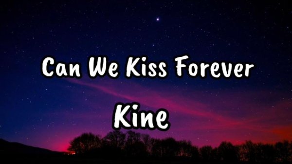 Kina Feat Adriana Proenza - Can We Kiss Forever