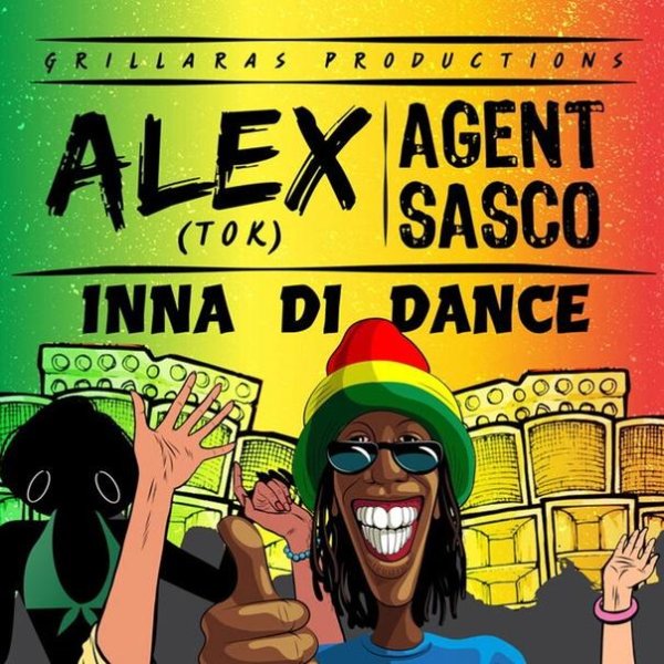 Alex Tok &amp; Agent Sasco - Inna Di Dance