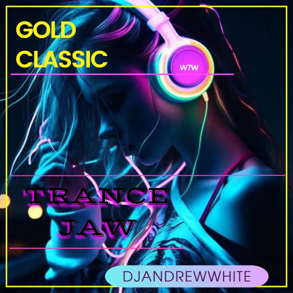 DJANDREWWHITE - TranceJaw 205