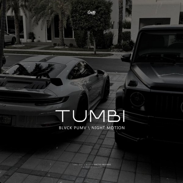 BLVCK PUMV, Night Motion - Tumbi