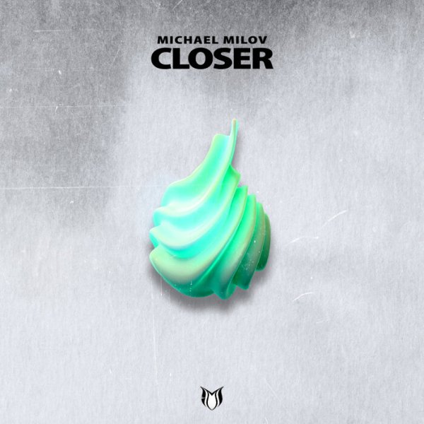 Michael Milov - Closer (original mix)