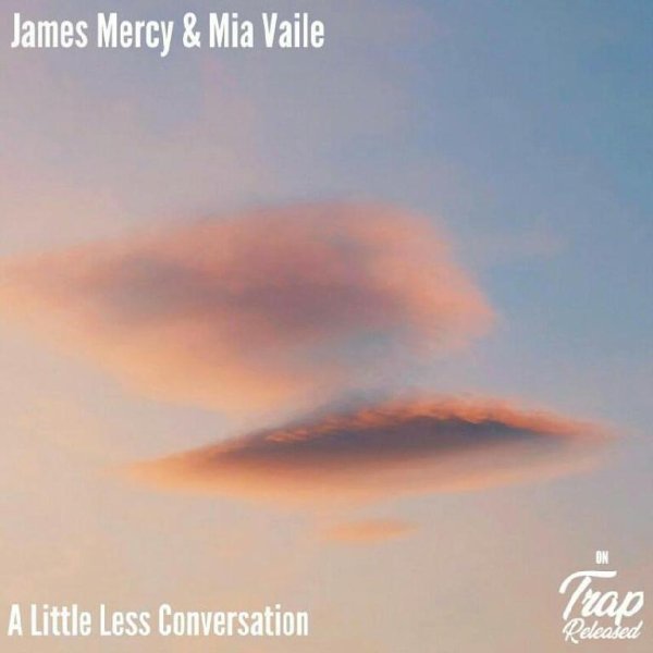 James Mercy &amp; Mia Vaile - A Little Less Conversation
