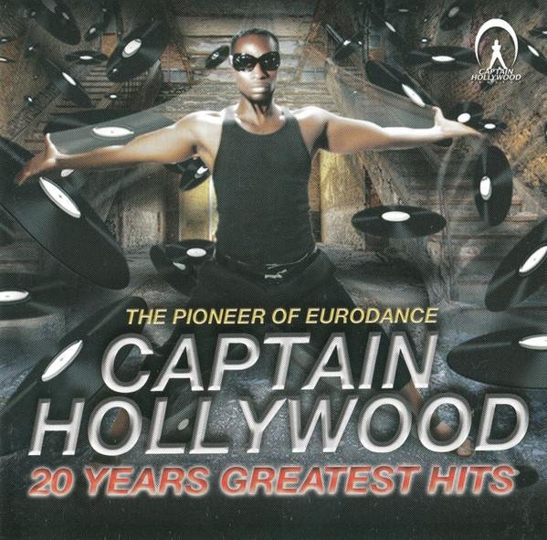 Captain Hollywood - 20 Years Greatest Hits 2010 (FULL ALBUM)