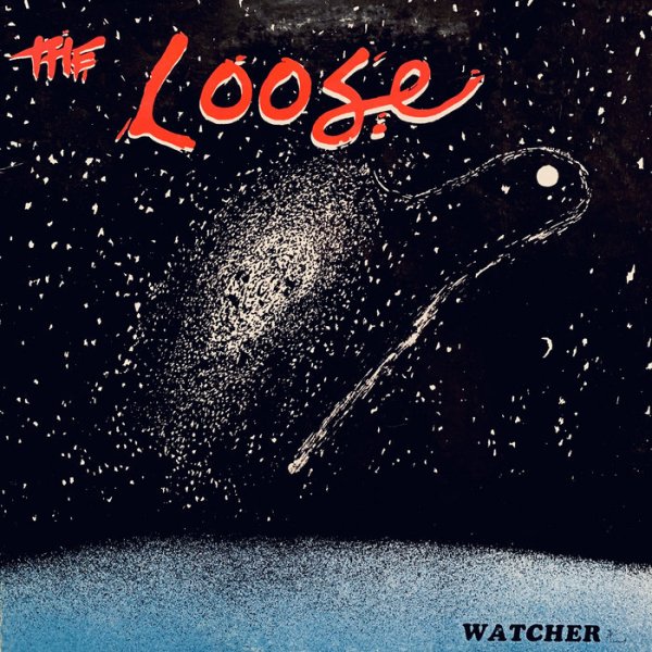 The Loose - The Watcher