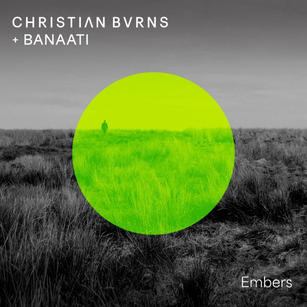 Christian Burns, Banaati - Embers (Extended Mix)